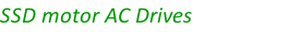 SSD motor AC Drives